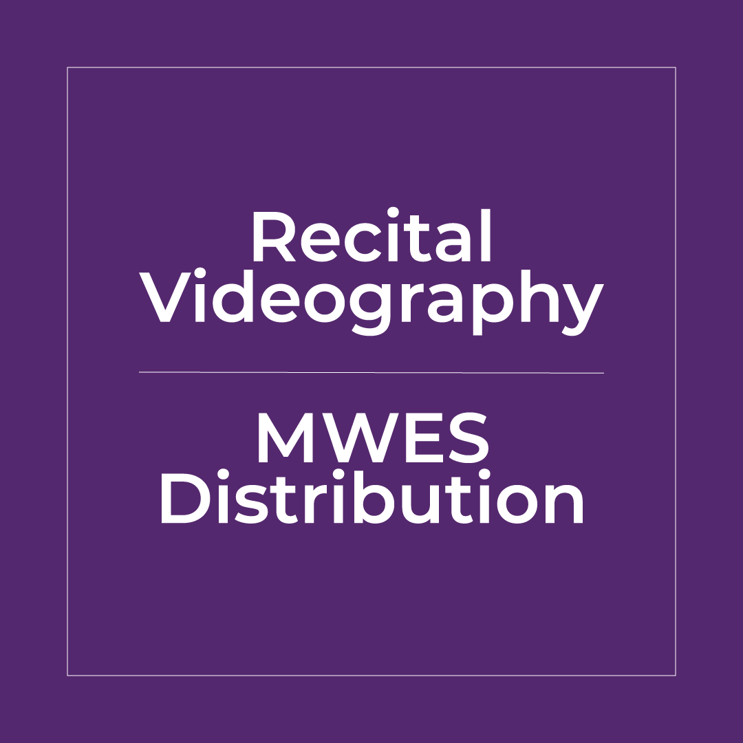 Recital Videography - MWES Distribution